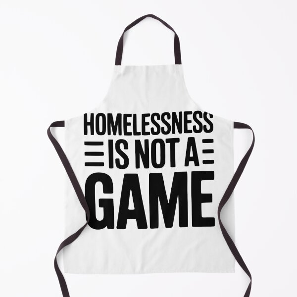 Item preview, Homelessness is Not a Game designed and sold by Frank Ring.