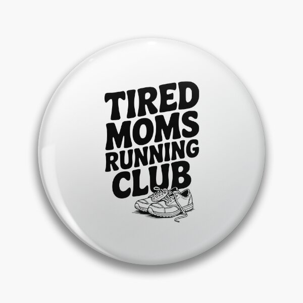 Item preview, Tired Moms Running Club designed and sold by Frank Ring.