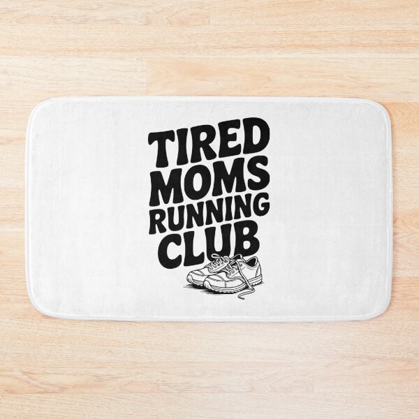 Item preview, Tired Moms Running Club designed and sold by Frank Ring.
