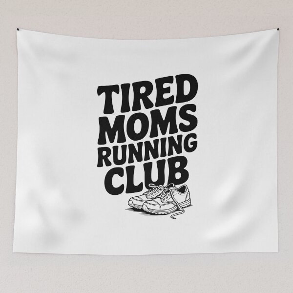 Item preview, Tired Moms Running Club designed and sold by Frank Ring.