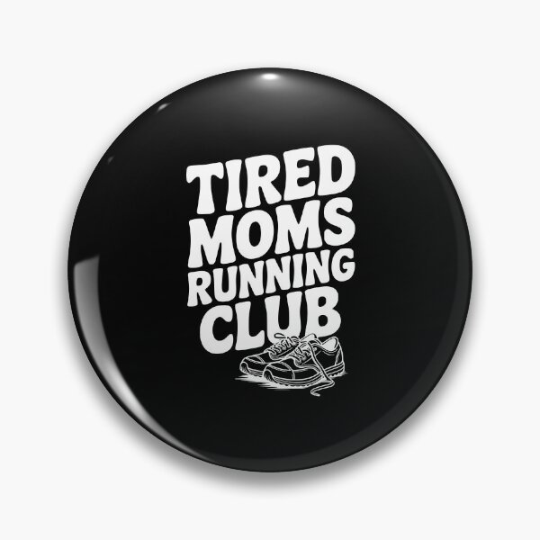 Item preview, Tired Moms Running Club designed and sold by Frank Ring.