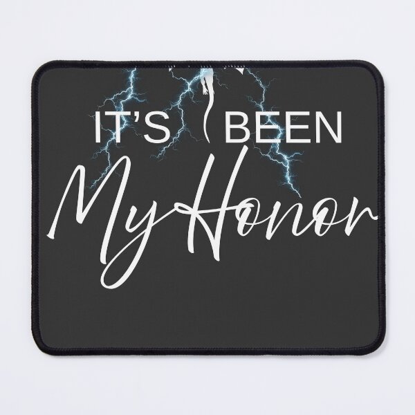 Item preview, It's been my honor designed and sold by eburgess915.
