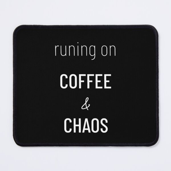 Item preview, Coffee & Chaos - Meme designed and sold by Léni Carpentier.