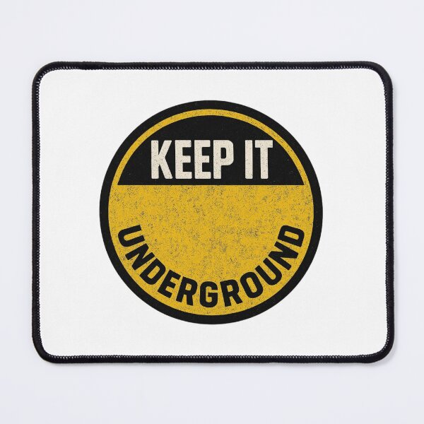Item preview, Keep It Underground – Rave Culture Statement Design designed and sold by |TRSSHOP|.