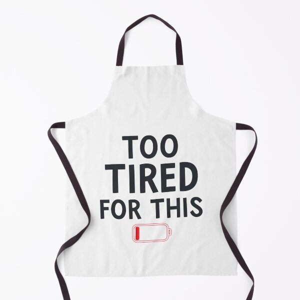 Item preview, Too Tired For This Funny Low Battery Mood Design designed and sold by Kavya Art.