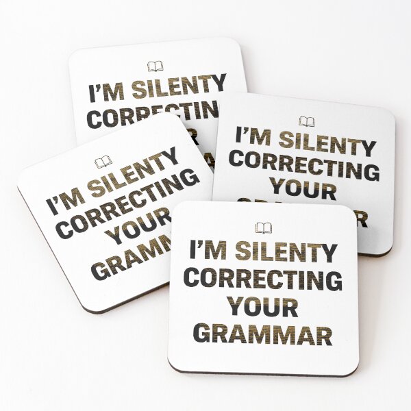 Item preview, I’m Silently Correcting Your Grammar Funny Teacher Grammar Quote Design designed and sold by Kavya Art.