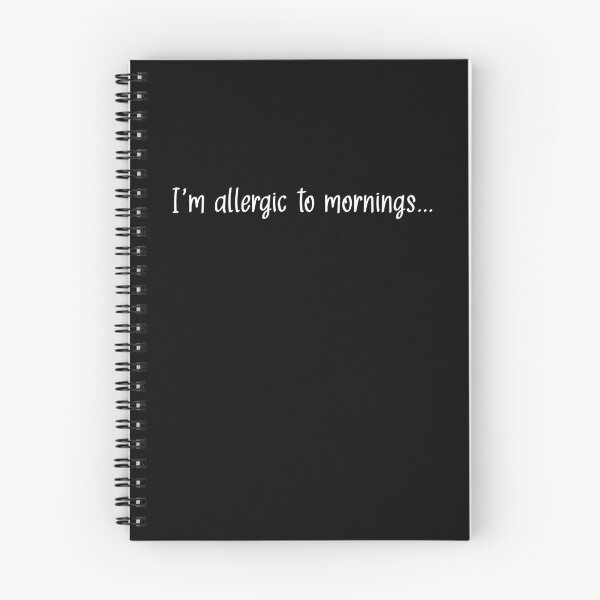 Item preview, I'm Allergic to Mornings designed and sold by StrokeONoGenius.