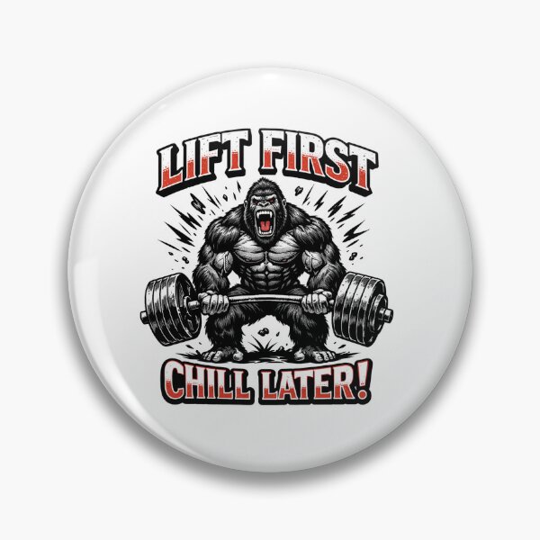 Item preview, Lift First Chill Later Angry Gorilla Weightlifting Gym Motivational designed and sold by Owcomm.