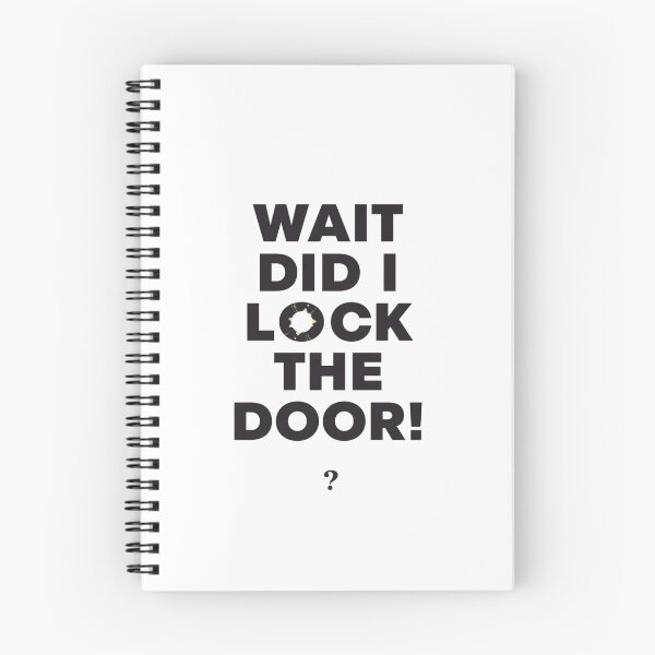 Item preview, Wait Did I Lock The Door – Funny Anxiety Overthinking Quote designed and sold by Kavya Art.