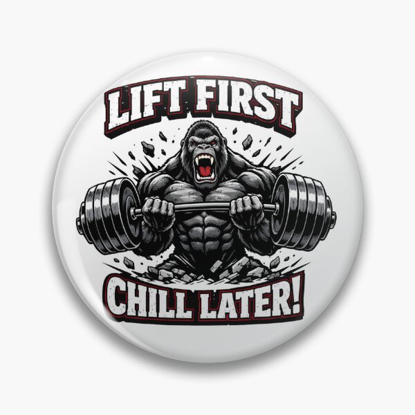 Item preview, Lift First Chill Later Angry Gorilla Weightlifting Barbell Gym designed and sold by Owcomm.