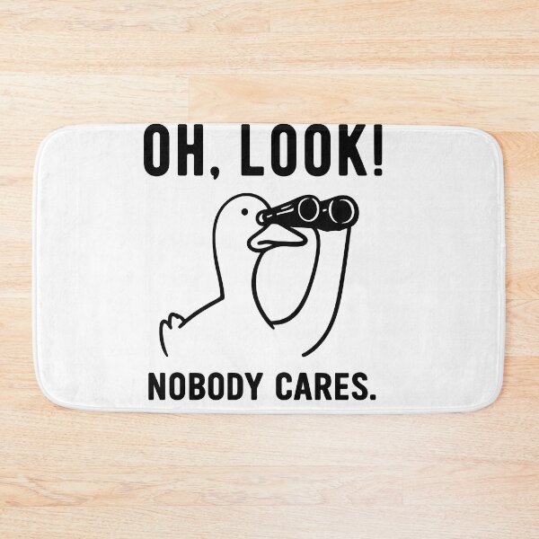 Item preview, Oh, look! Nobody Cares – Funny duck meme design with binoculars designed and sold by Mavriboy.