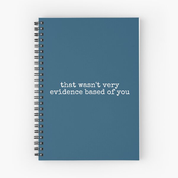 Item preview, That Wasn't Very Evidence Based of You designed and sold by DemureArtsy.