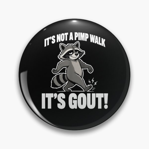 Item preview, it's not a pimp walk it's gout funny old man medical humor designed and sold by 3INEKMIZAN.