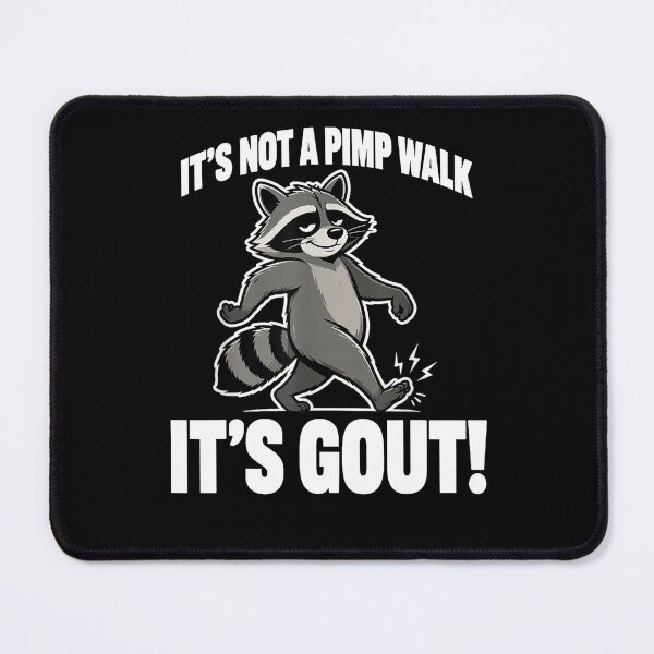 Item preview, it's not a pimp walk it's gout funny old man medical humor designed and sold by 3INEKMIZAN.