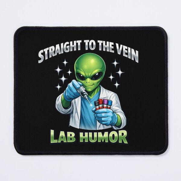 Item preview, Funny Alien Phlebotomist Lab Humor Sci-Fi Medical Tech National Medical Laboratory Professionals Week designed and sold by ClinicalHubs.
