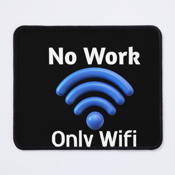 Item preview, No Work Only Wifi - Minimalist Tech Tee designed and sold by TaimToons.