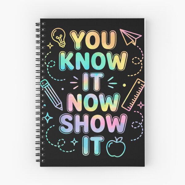 Item preview, You Know It Now Show It Motivational Teacher Student Testing Day designed and sold by WilliaMaler.