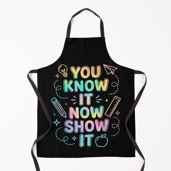 Item preview, You Know It Now Show It Motivational Teacher Student Testing Day designed and sold by WilliaMaler.