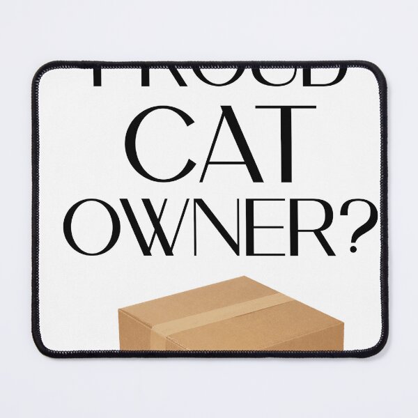 Item preview, proud cat owner ?  designed and sold by BeyondWonders.