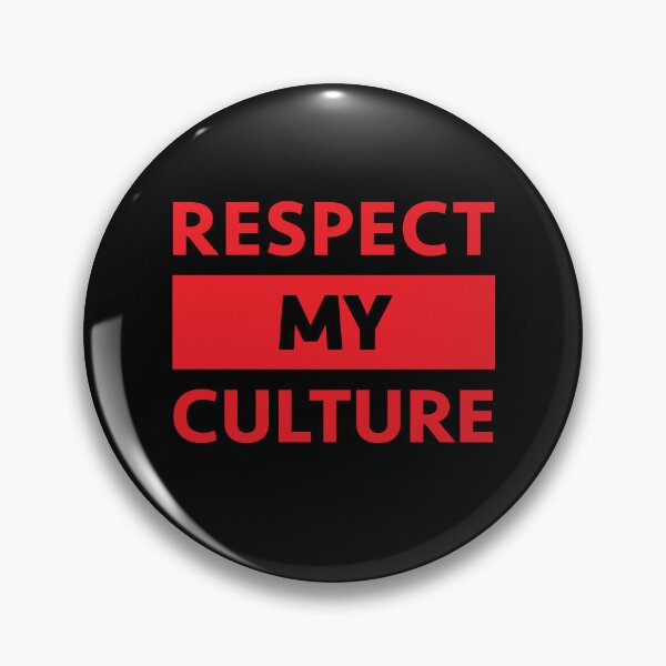 Item preview, Respect My Culture designed and sold by eldram.