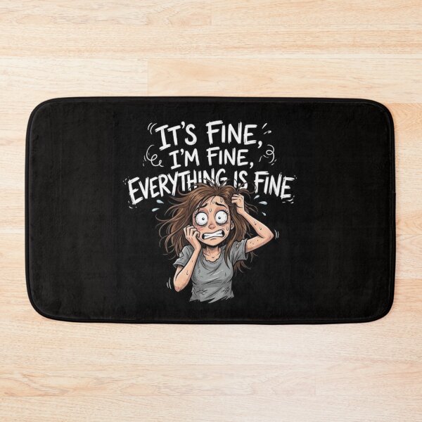 Item preview, It's Fine, I'm Fine, Everything Is Fine (HQ) designed and sold by JVP Universe.