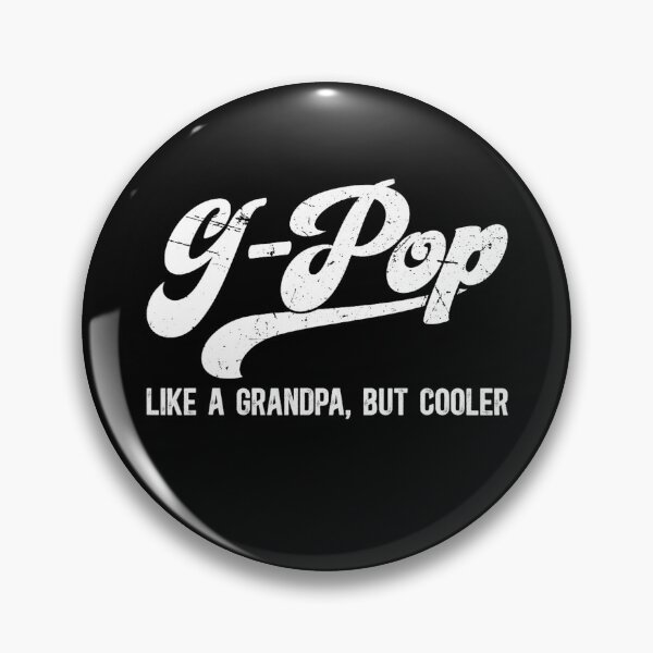 Item preview, G-Pop Like A Grandpa But Cooler designed and sold by BareCrack.