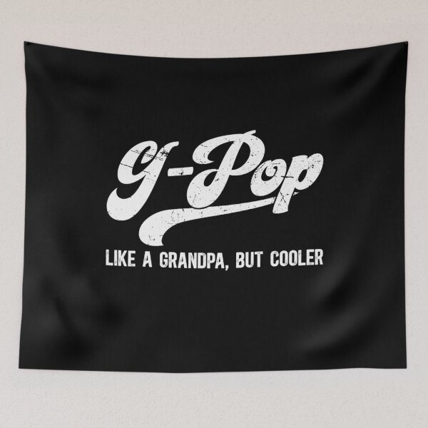 Item preview, G-Pop Like A Grandpa But Cooler designed and sold by BareCrack.