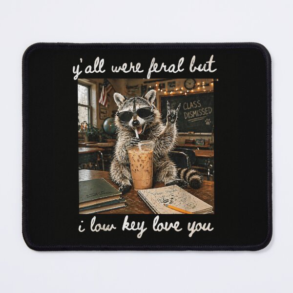 Item preview, Cool Raccoon Teacher Sunglasses Y'all Were Feral Low Key Love You designed and sold by LittleNhutton.