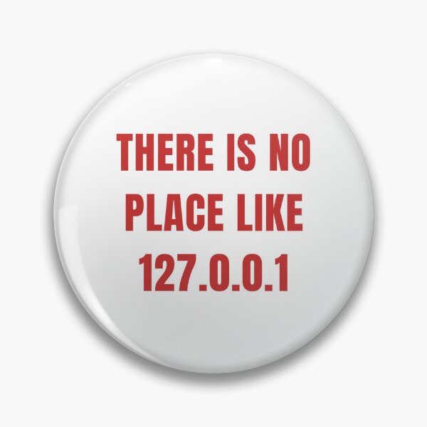 Item preview, There is no place like 127.0.0.1 designed and sold by NordicNonSense.
