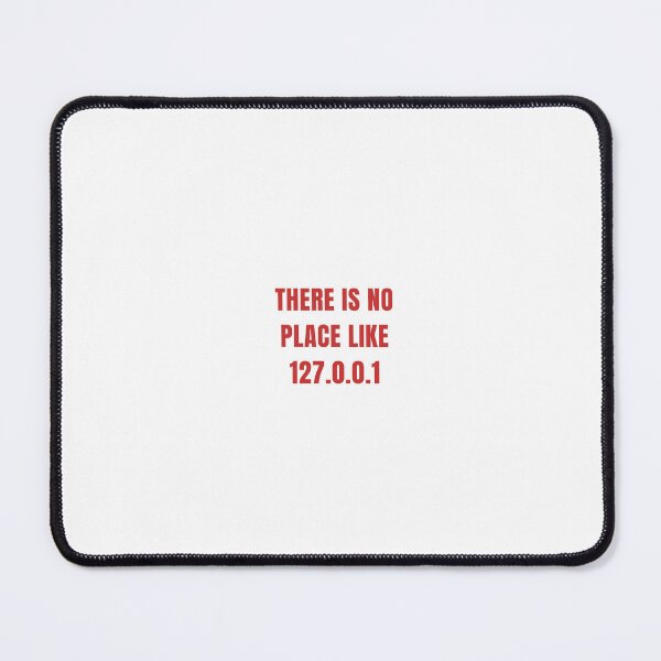 Item preview, There is no place like 127.0.0.1 designed and sold by NordicNonSense.
