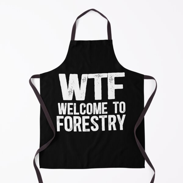 Item preview, Forestry Humor - WTF Welcome To Forestry (White) designed and sold by TeesYouWant.
