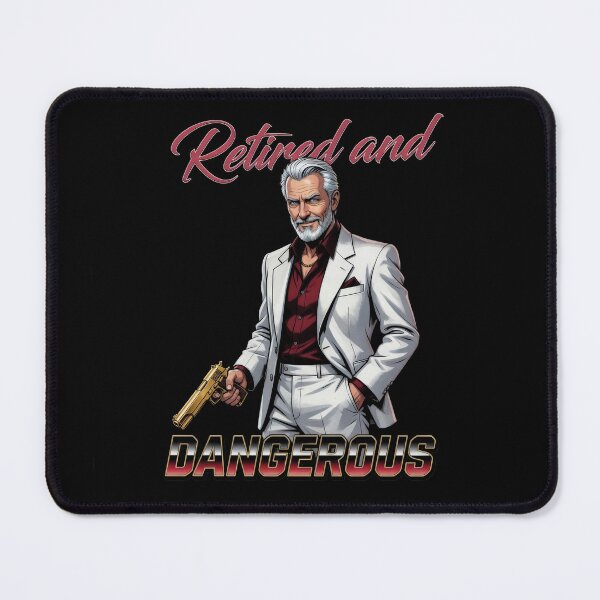 Item preview, Retired and Dangerous designed and sold by OdinThorson.
