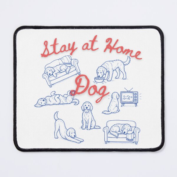 Item preview, Stay At Home Dog designed and sold by crittersitter.