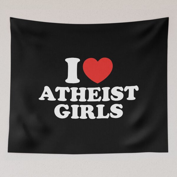 Item preview, I Love Atheist Girls designed and sold by shitpostee.