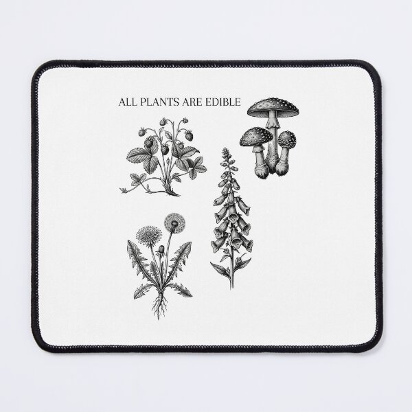 Item preview, All Plants Are Edible Foraging Dark Humor designed and sold by FormalDehyena.