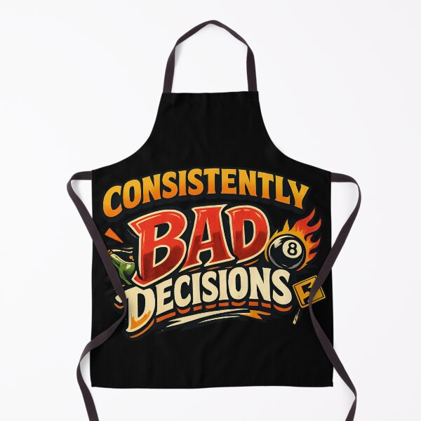 Item preview, Consistently Bad Decisions Funny Self Deprecating Humor Design designed and sold by TeeTimeTreasure.