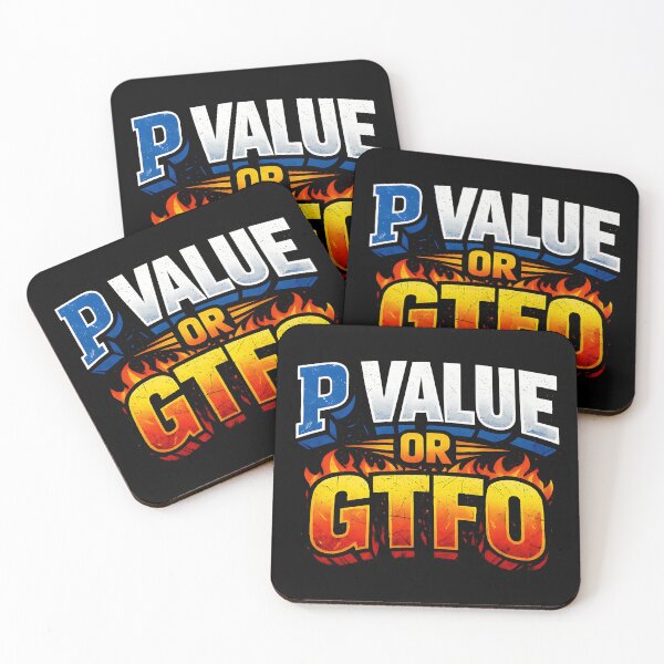 Item preview, P Value Or GTFO Funny Statistics Data Science Humor Design designed and sold by TeeTimeTreasure.