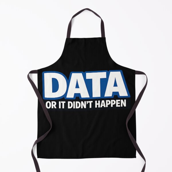 Item preview, Data Or It Didnt Happen Funny Data Science Nerd Humor Design designed and sold by TeeTimeTreasure.