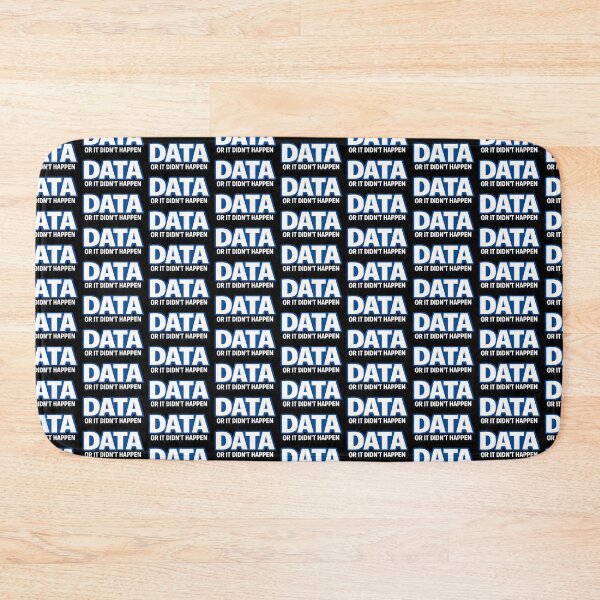 Item preview, Data Or It Didnt Happen Funny Data Science Nerd Humor Design designed and sold by TeeTimeTreasure.