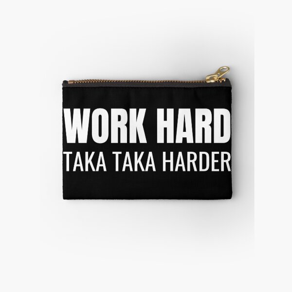 Item preview, Work Hard Taka Taka Harder (White) designed and sold by ShipCrewNation.