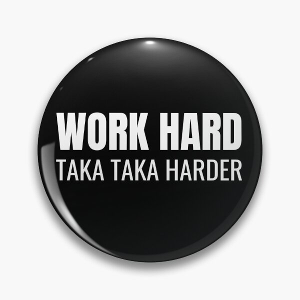 Item preview, Work Hard Taka Taka Harder (White) designed and sold by ShipCrewNation.