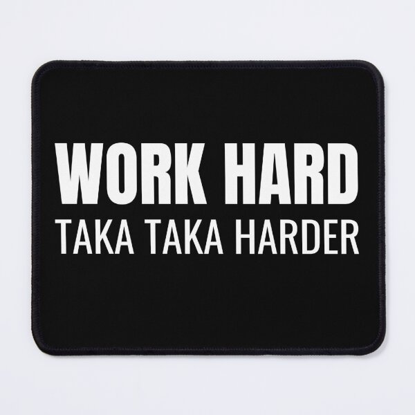 Item preview, Work Hard Taka Taka Harder (White) designed and sold by ShipCrewNation.