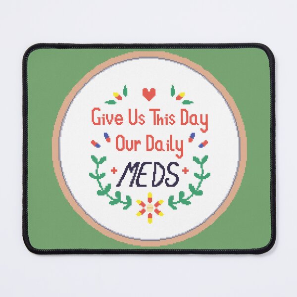 Item preview, Our Daily Meds designed and sold by Xia Truran.