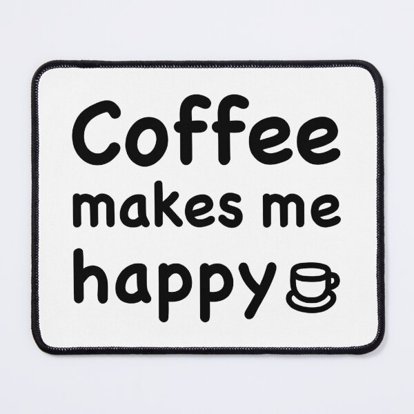 Item preview, Coffee makes me happy designed and sold by ウラカフェ.