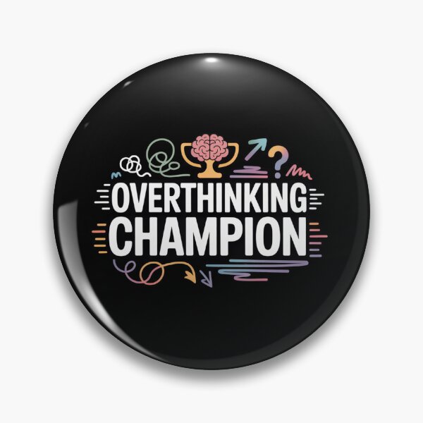 Item preview, Overthinking Champion Funny Quote Design. Mental Health Humor Typography. Sarcastic Aesthetic Graphic Tee designed and sold by Aarvya Fashion Club ( A.F.C ).
