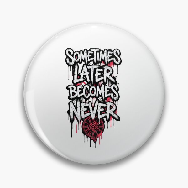 Item preview, Sometimes Later Becomes Never Motivational T-Shirt designed and sold by clausbjoern.
