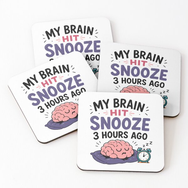 Item preview, My Brain Hit Snooze 3 Hours Ago Funny Sleepy Quote designed and sold by Magmashup.