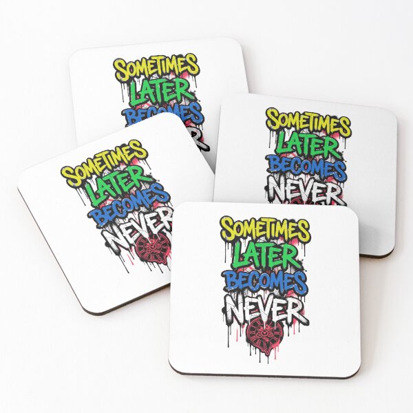 Item preview, Sometimes Later Becomes Never Motivational T-Shirt designed and sold by clausbjoern.