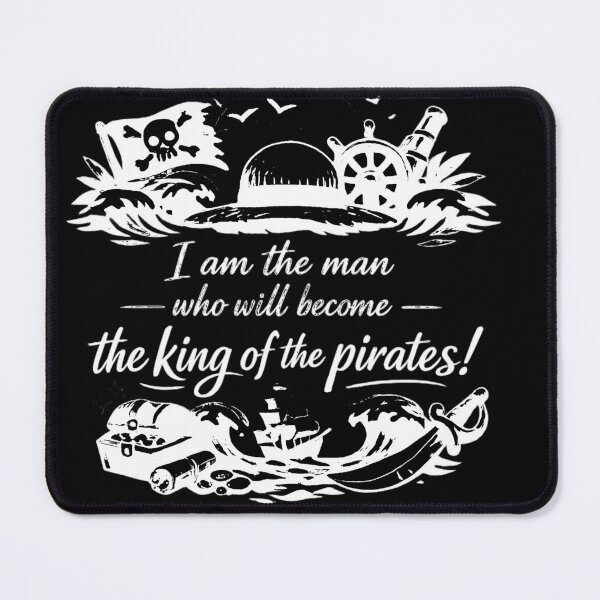 Item preview, "I am the man who will become the king of the pirates", text design, negative ver designed and sold by Moonshroomarts.