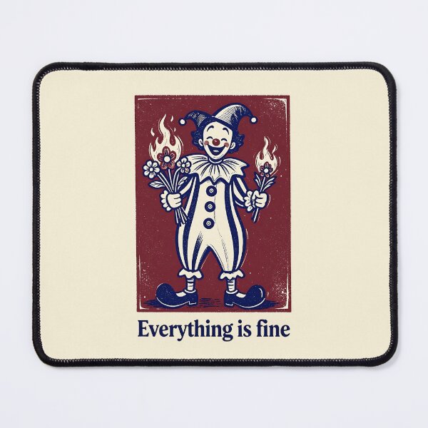 Item preview, Everything is Fine Funny Ironic Clown Fire Retro Art designed and sold by LumePrint.